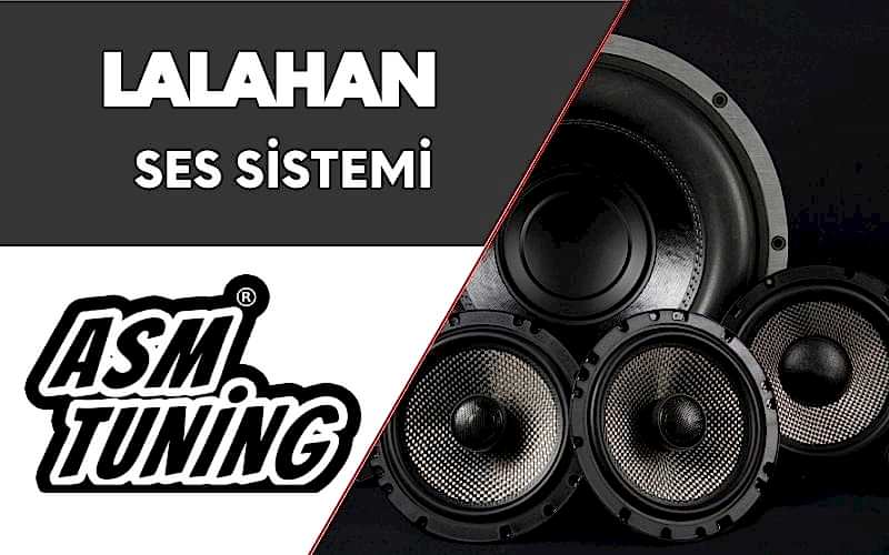 Lalahan Ses Sistemi